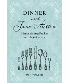 Dinner with Jane Austen af Pen Vogler - Bøger